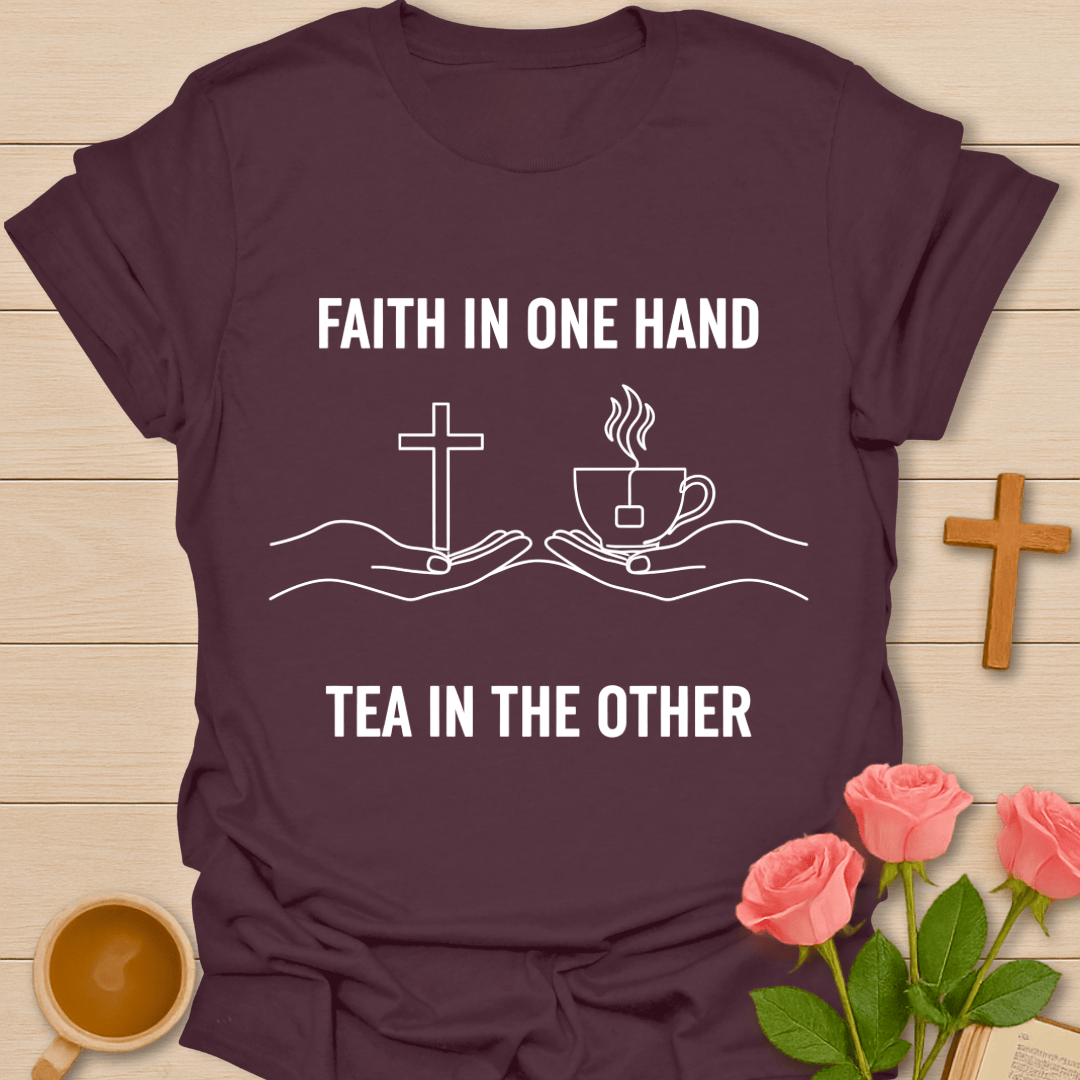 One Hand Faith Other Tea T-Shirt T-Shirt