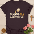 Generosi-Tea T-Shirt T-Shirt