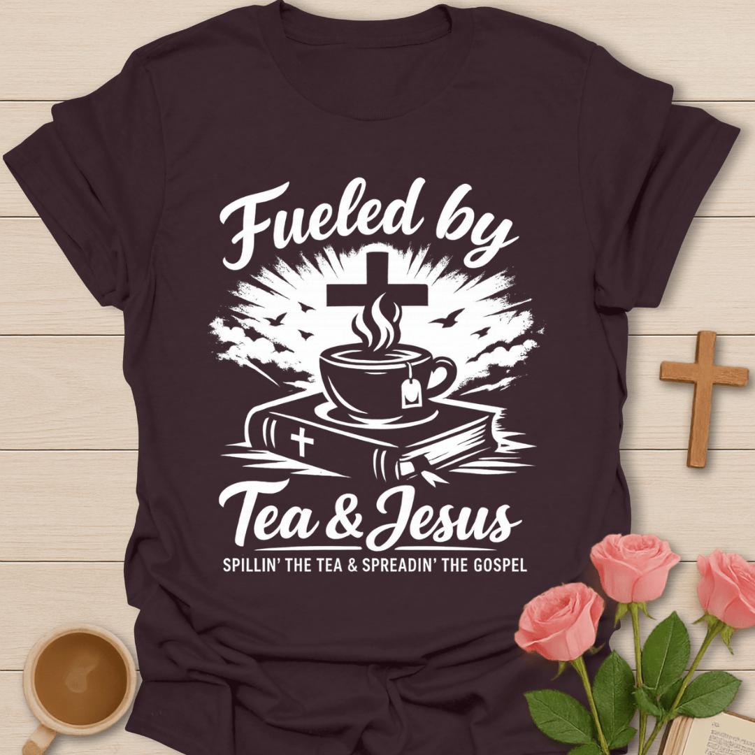 Fueled by Faith Tea T-Shirt T-Shirt