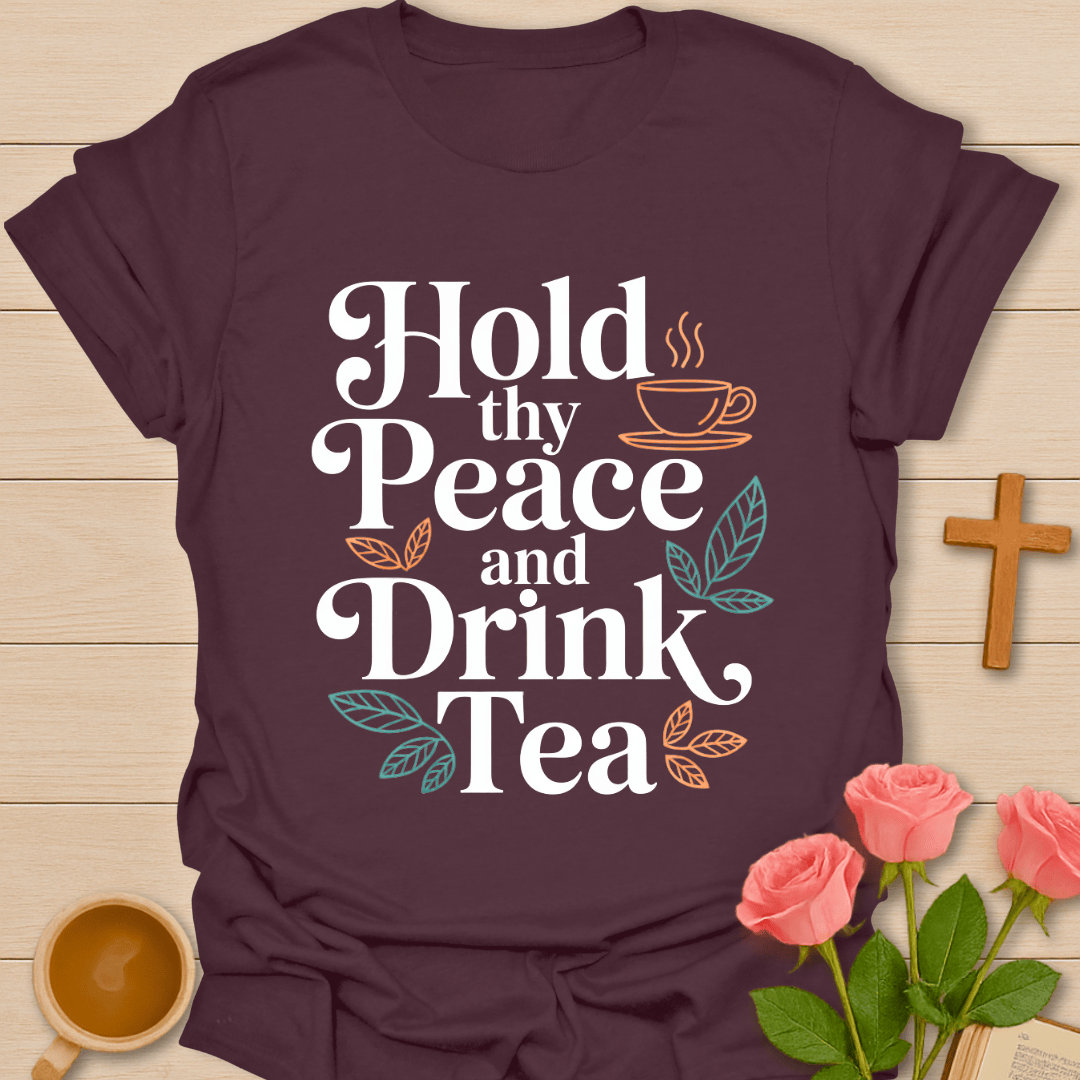 Hold Thy Peace T-Shirt T-Shirt