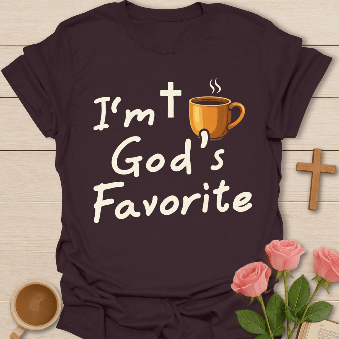 God’s Favorite Tea T-Shirt T-Shirt