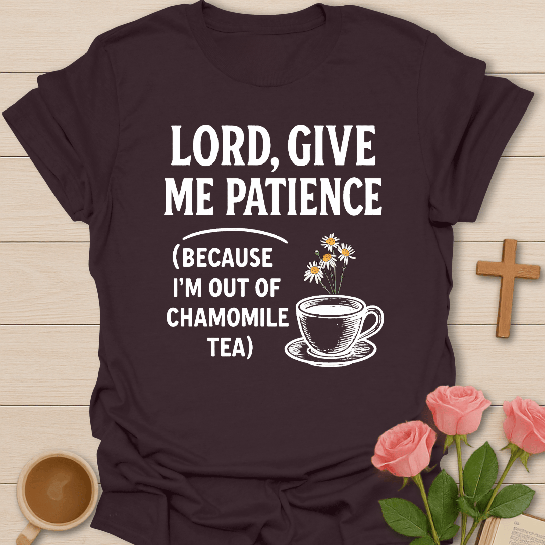 Patience & Tea Christian T-Shirt T-Shirt