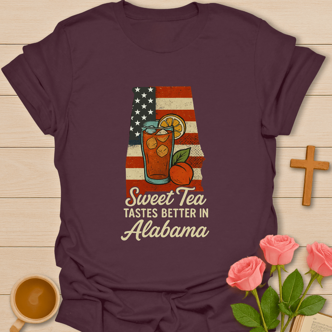 Sweet Tea in Alabama T-Shirt