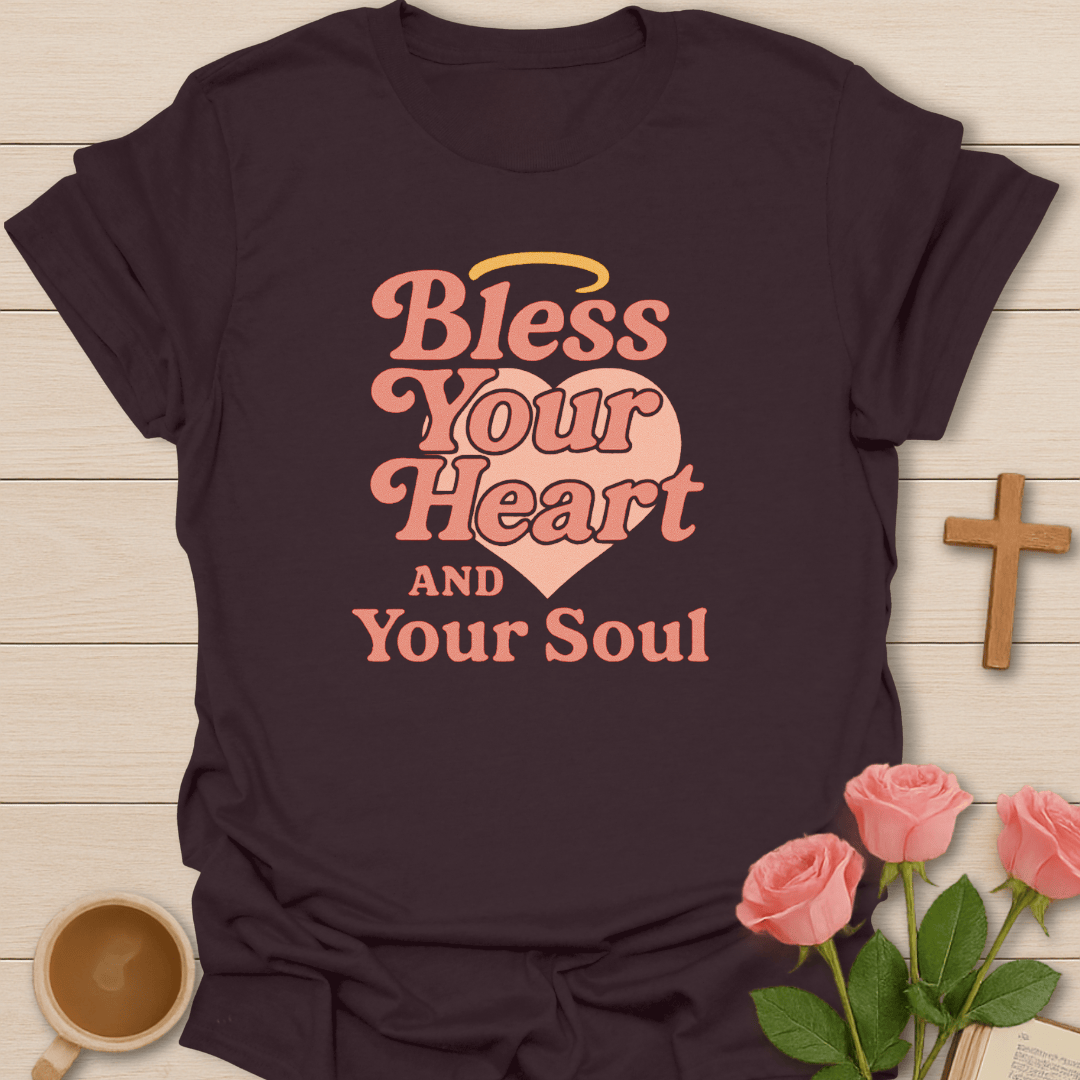 Bless Your Soul T-Shirt