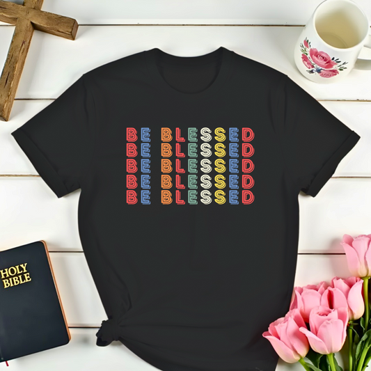 Be Blessed 5 T-Shirt
