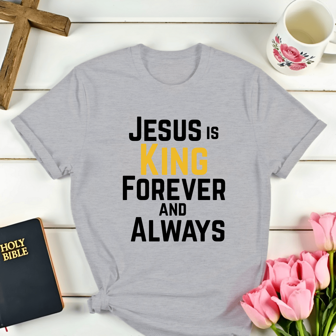 Forever & Always King T-Shirt