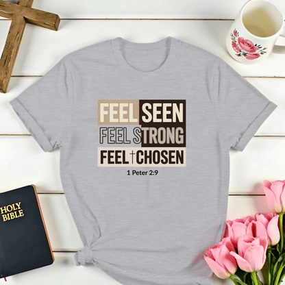 Feel Chosen T-Shirt