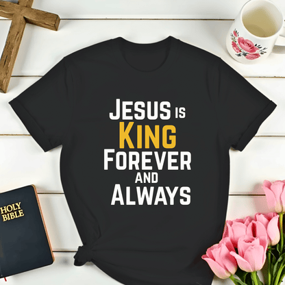 Forever & Always King T-Shirt