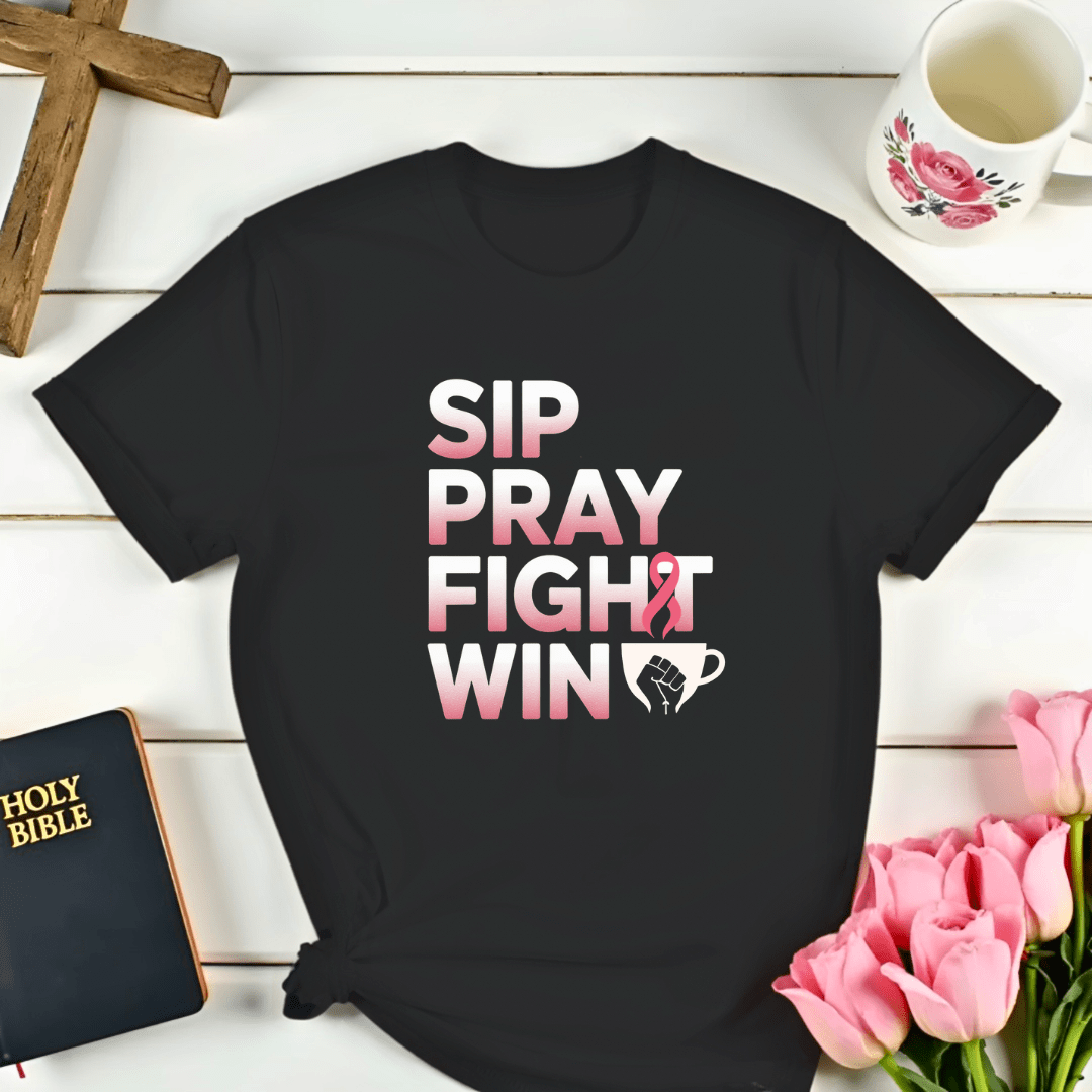 Sip Pray Fight Win  T-Shirt