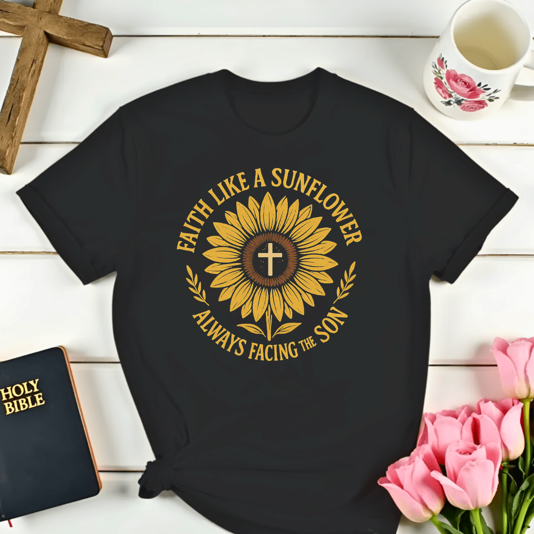 Faith Like Sunflower T-Shirt
