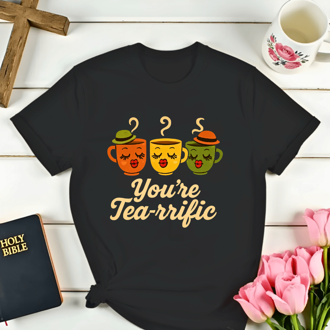 Your Tea-rrefic T-Shirt - Kozzy Co