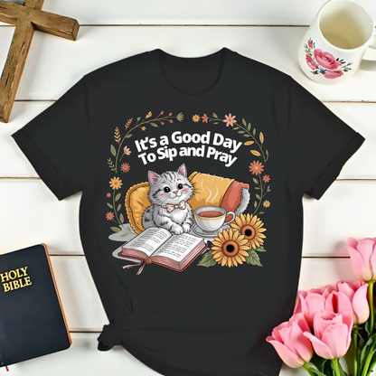 Good Sip and Pray Day Shirt