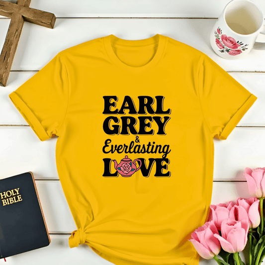 Earl Grey & Everlasting Love T-Shirt