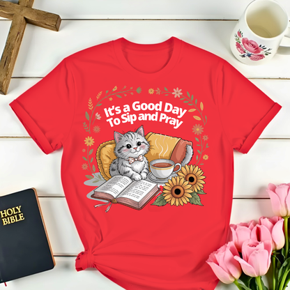 Good Sip and Pray Day Shirt