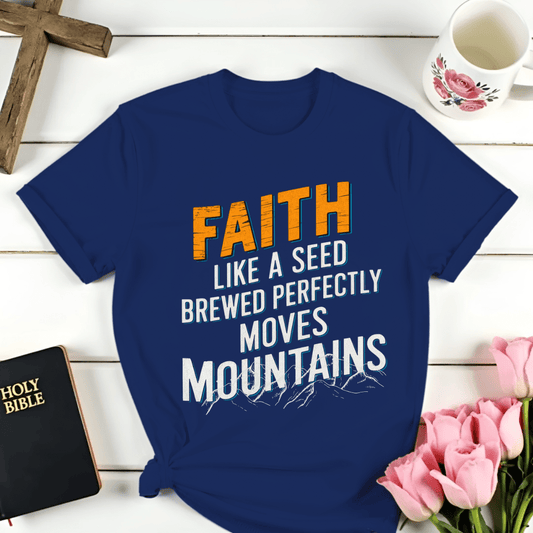 Faith Brewed Perfectly T-Shirt