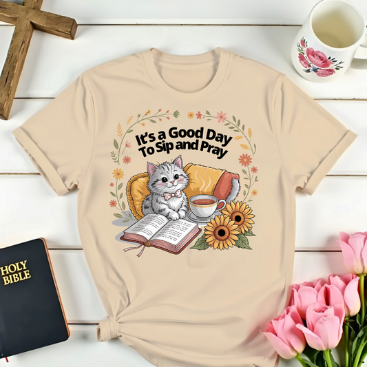Good Sip and Pray Day Shirt