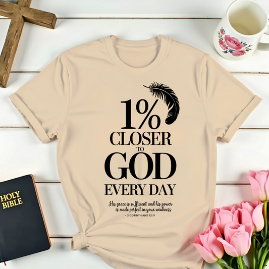 Closer to God T-Shirt
