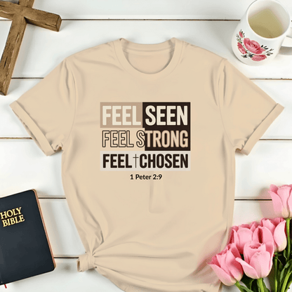 Feel Chosen T-Shirt
