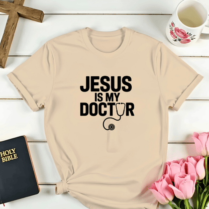 Jesus Is My Doctor T-Shirt
