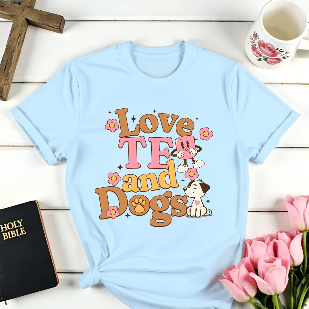 Love Tea & Dogs T-Shirt - Kozzy Co
