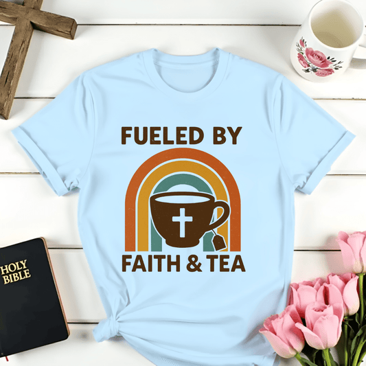 Fueled by Faith and Tea T-Shirt