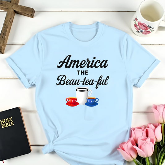 America The Beau-Tea-Ful T-Shirt