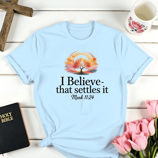 That Settles It T-Shirt