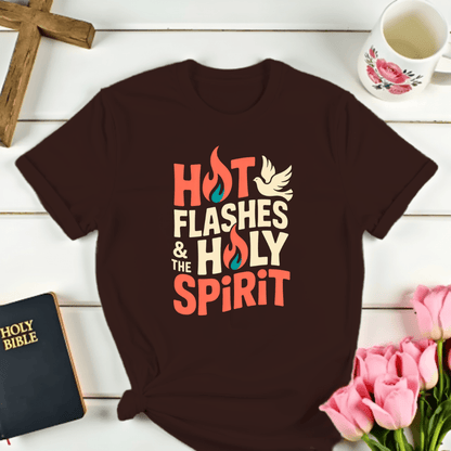 Hot Flashes & The Holy Spirit T-Shirt