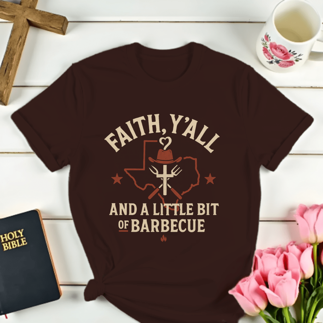 Texas Barbecue Faith Y'all T-Shirt