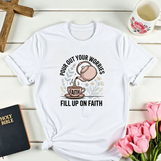 Fill Up On Faith T-Shirt