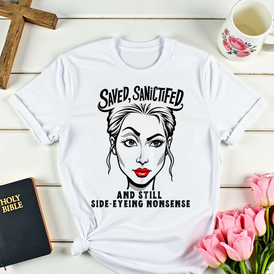 Copy of Saved Sassy Side-Eye T-Shirt