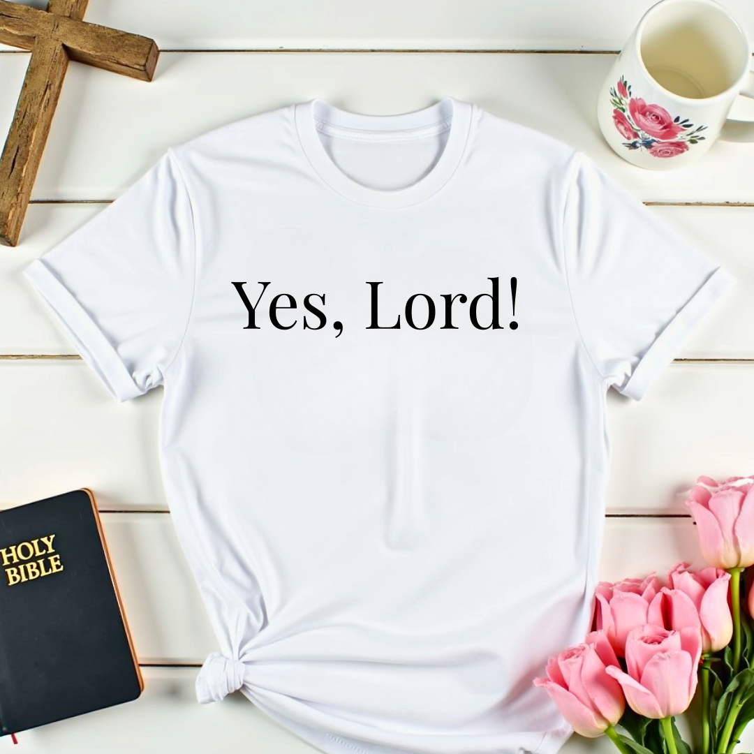 Yes, Lord! T-Shirt