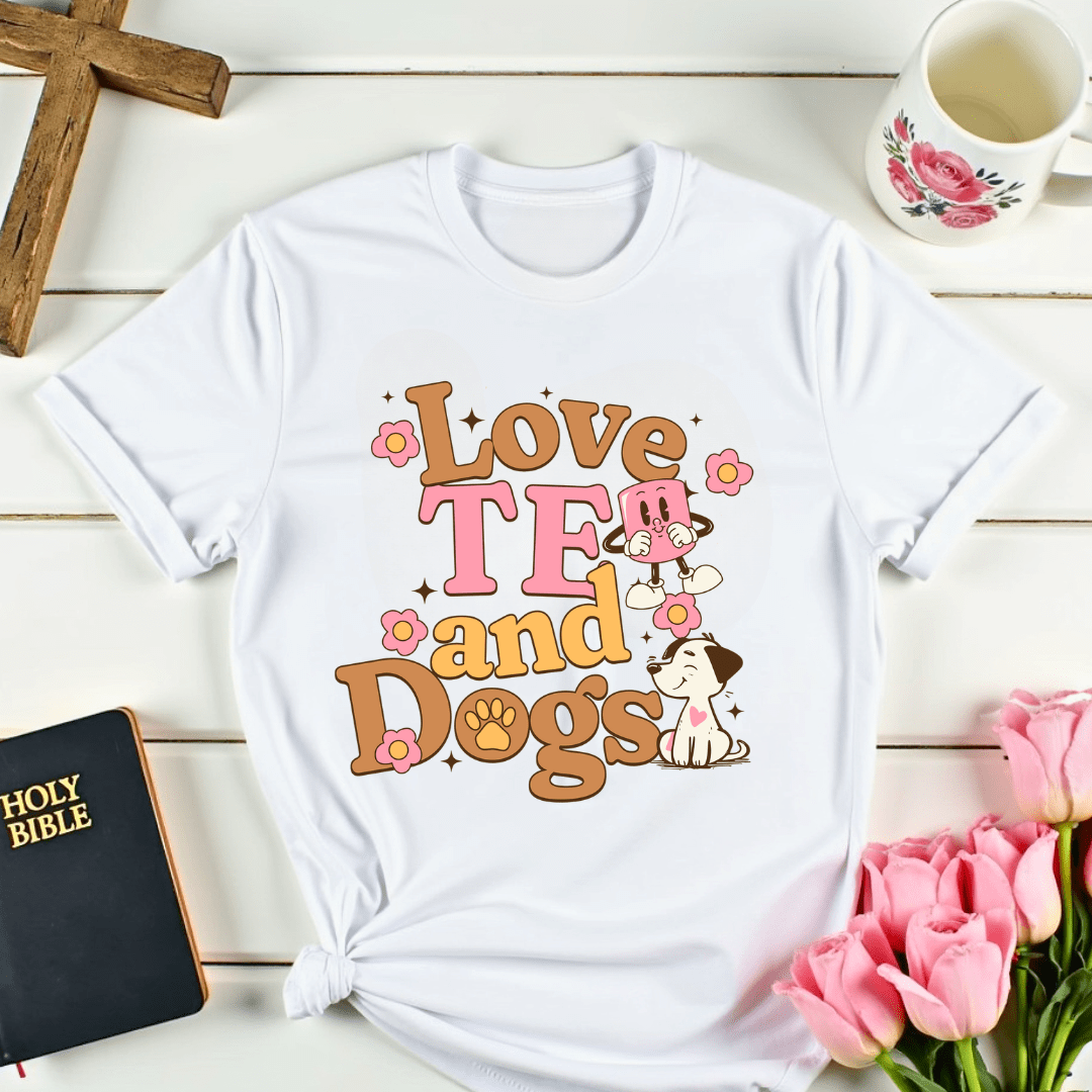 Love Tea & Dogs T-Shirt - Kozzy Co