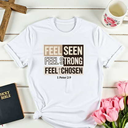 Feel Chosen T-Shirt