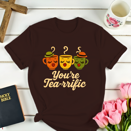 Your Tea-rrefic T-Shirt