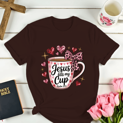 Jesus Fills My Cup T-Shirt
