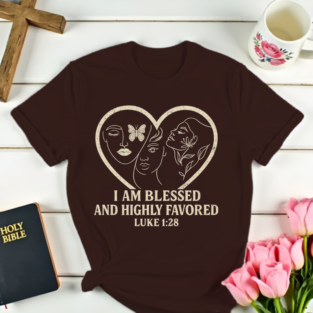 Highly Favored Ladies T-Shirt