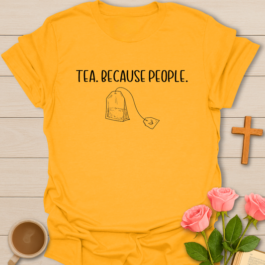 Yellow minimalist design with a hand-drawn tea bag illustration and the phrase “Tea. Because People.” in black lettering.