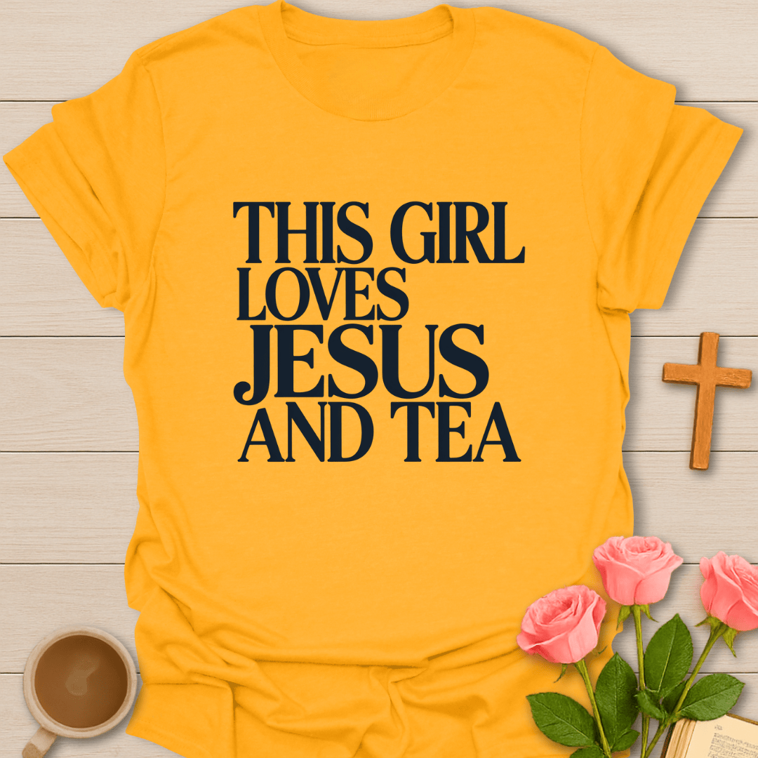 Loving Jesus & Tea T-Shirt T-Shirt
