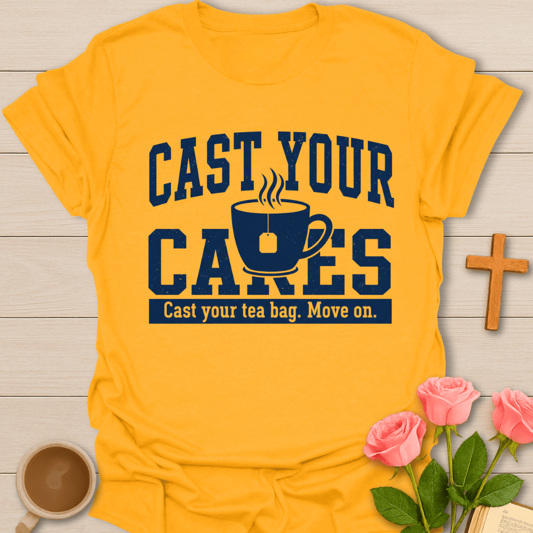 Cast Your Cares T-Shirt T-Shirt