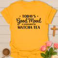 Good Mood Sponsored By Matcha T-Shirt T-Shirt