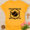 Don’t Spill the Tea T-Shirt T-Shirt
