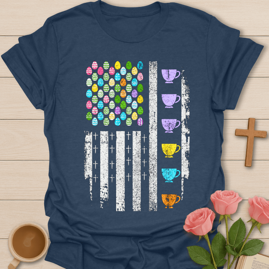 Easter Faith & Tea US Flag T-Shirt T-Shirt