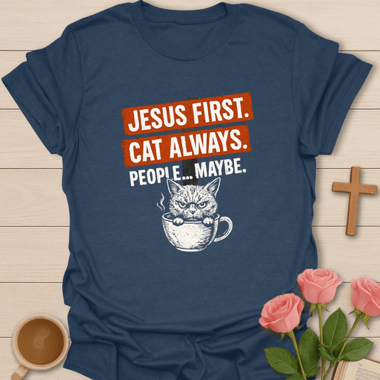 Jesus First Cat Always T-Shirt