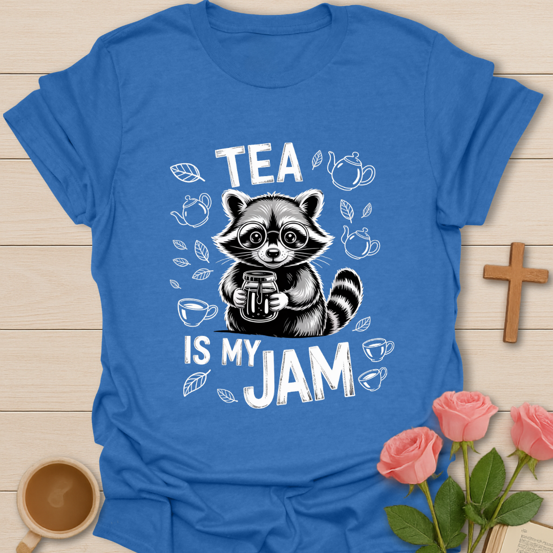 Tea Is My Jam T-Shirt