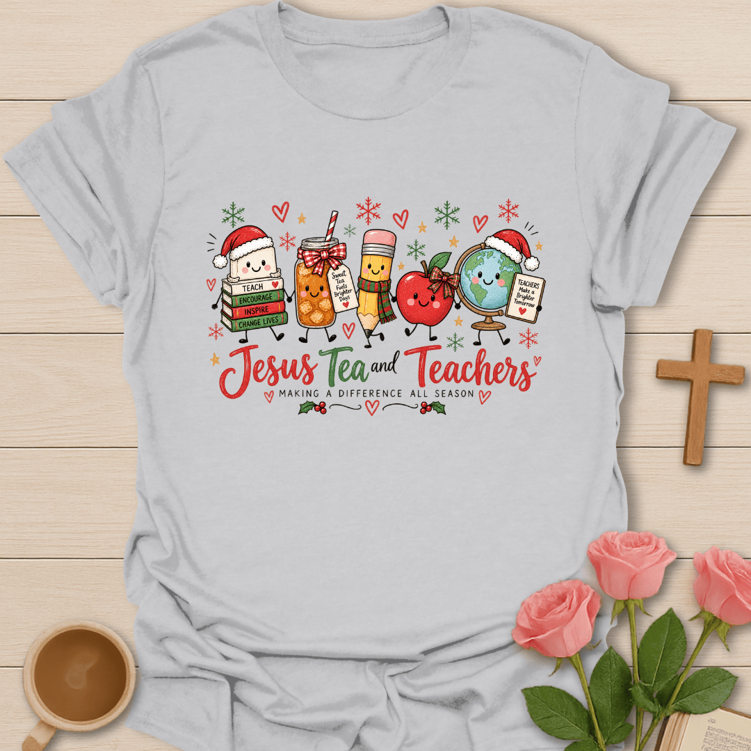 Jesus Tea & Teachers Christmas T-Shirt