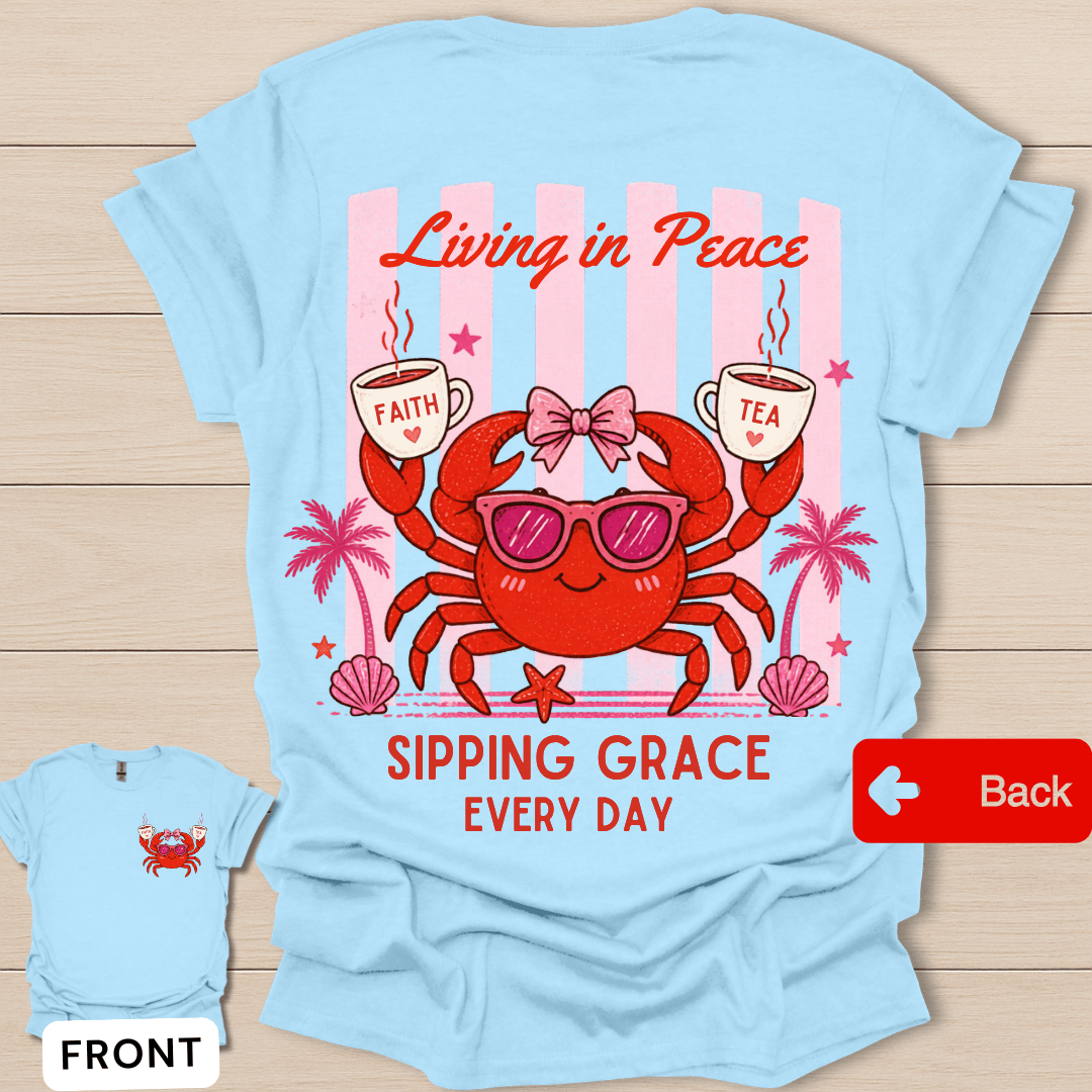 Sipping Grace Faith Tea T-Shirt - Back T-Shirt