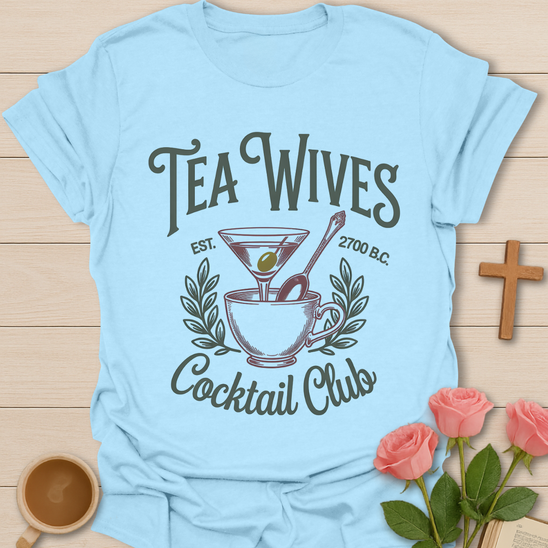 Tea Wives Cocktail Club T-Shirt