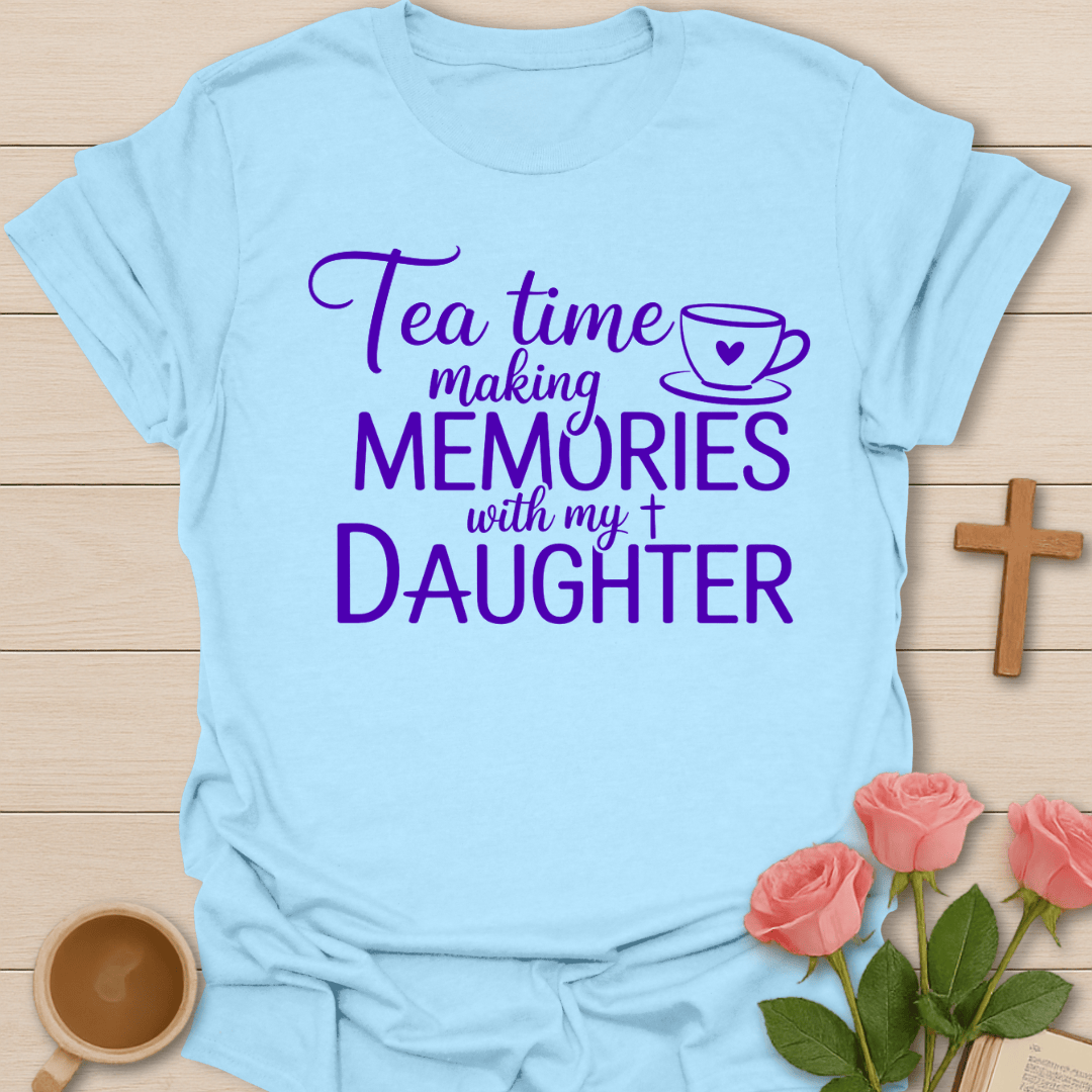 Mother Daughter Tea T-Shirt T-Shirt