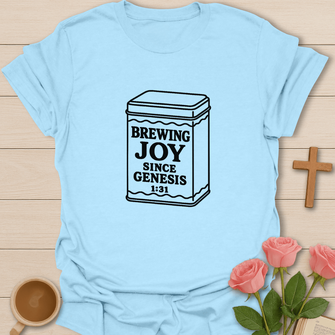 Brewing Joy Since Genesis T-Shirt